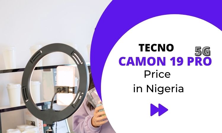 Tecno Camon 19 Pro 5G Price In Nigeria